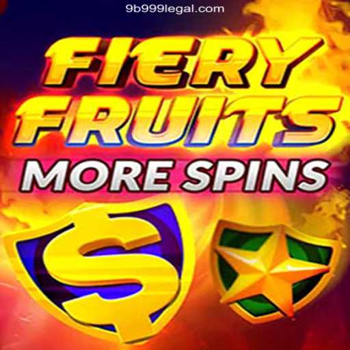 Exploring FieryFruitsMoreSpins: The Ultimate Gaming Experience on 9B999.com