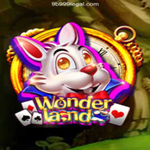 Discover the Magical World of Wonderland and the Top Betting Platform 9B999.com
